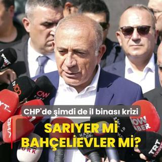 Saryer mi, Bahelievler mi? CHP'de imdi de il binas krizi