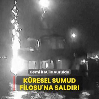 Kresel Sumud Filosu'na saldr... Gemi HA ile vuruldu