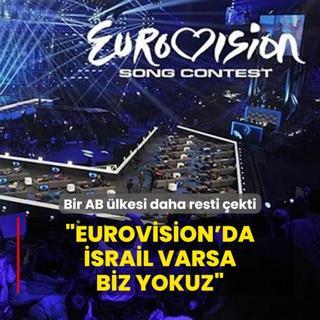 Bir AB lkesi daha resti ekti: Eurovision'da srail varsa biz yokuz
