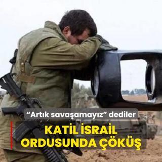 Katil srail ordusunda k!  Artk savaamayz  dediler