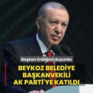 Bakan Erdoan duyurdu: Beykoz Belediye Bakanvekili AK Parti'ye katld