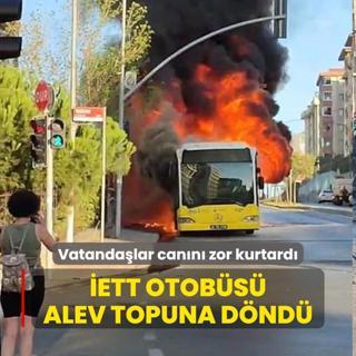 Vatandalar cann zor kurtard: ETT otobs alev topuna dnd