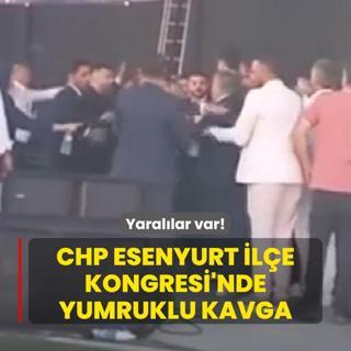 CHP Esenyurt le Kongresi'nde yumruklu kavga: Yarallar var