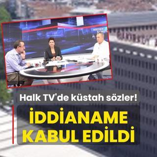 Halk TV'de kstah szler! ddianame kabul edildi