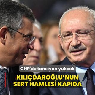 CHP'de tansiyon yksek! Kldarolu'nun sert hamlesi kapda