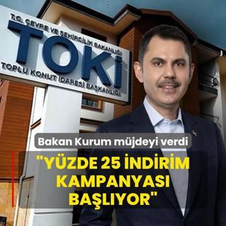 TOK'de byk frsat! Bakan Kurum mjdeyi verdi: Yzde 25 indirim kampanyas balyor