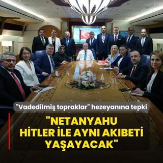 Bakan Erdoan'dan srail'in vadedilmi topraklar hezeyanna sert tepki: Netanyahu, Hitler ile ayn akbeti yaayacak