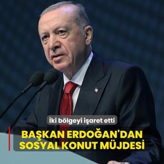 ki blgeyi iaret etti: Bakan Erdoan'dan sosyal konut mjdesi