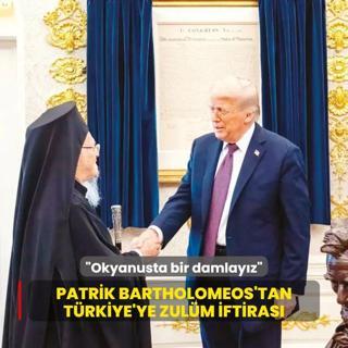 Patrik Bartholomeos'tan Trkiye'ye zulm iftiras: Okyanusta bir damlayz
