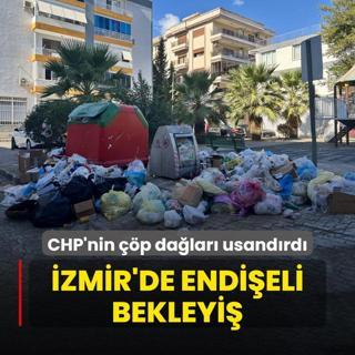 CHP'nin p dalar usandrd! zmir'de endieli bekleyi