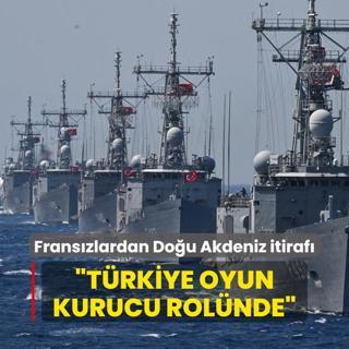 Franszlardan Dou Akdeniz itiraf: Trkiye oyun kurucu rolnde