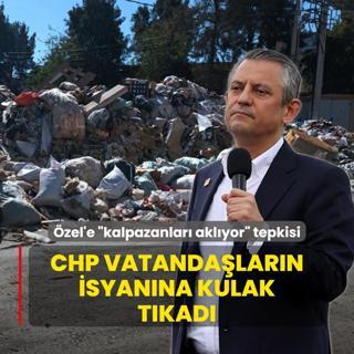 CHP vatandalarn isyanna kulak tkad! nan'dan zel'e: Tek derdi kalpazanlar aklamak
