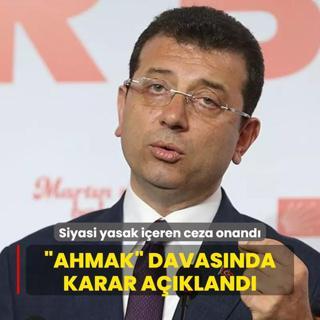 mamolu'nun ahmak davasnda karar akland: Siyasi yasak ieren ceza onand