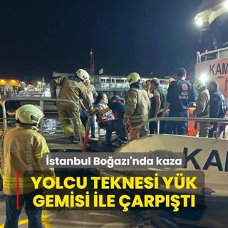 stanbul Boaz'nda korku dolu anlar! Yolcu teknesi kuru yk gemisi ile arpt