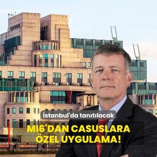 MI6'dan casuslara zel uygulama! stanbul'da tantlacak