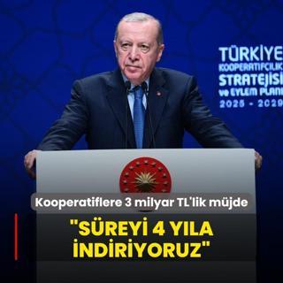 Kooperatiflere 3 milyar TL'lik destek mjdesi... Bakan Erdoan: Yararlanma sresini 4 yla indiriyoruz
