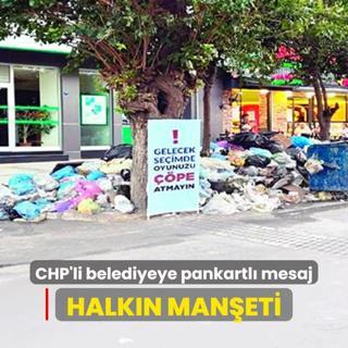 CHP'li belediyeye pankartl mesaj: Halkn maneti