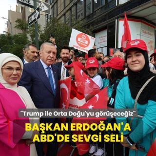 Bakan Erdoan'a ABD'de sevgi seli: Trump ile Orta Dou'yu greceiz