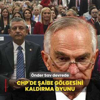 CHP'de aibe glgesini kaldrma oyunu! nder Sav devrede
