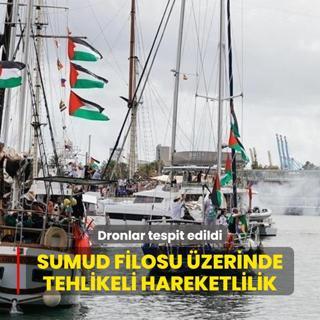 Kresel Sumud Filosu zerinde tehlikeli hareketlilik! Dronlar tespit edildi