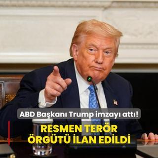 ABD Bakan Trump imzay att! Resmen terr rgt ilan edildi