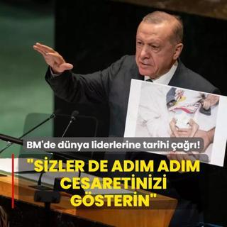 Bakan Erdoan'dan BM'de dnya liderlerine tarihi Filistin ars: Sizler de adm adm cesaretinizi gsterin