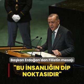 Bakan Erdoan'dan BM'de Filistin mesaj: Bu insanln dip noktasdr
