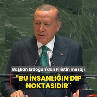 Bakan Erdoan'dan BM'de Filistin mesaj: Bu insanln dip noktasdr