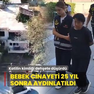 Bebek cinayeti 25 yl sonra aydnlatld! Katilin kimlii dehete drd