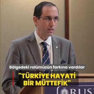 Blgedeki rolmzn farkna vardlar: Trkiye hayati bir mttefik