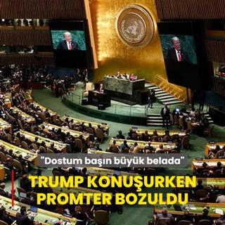 Trump konuurken prompter bozuldu: Dostum ban byk belada