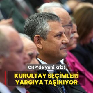 CHP'de yeni kriz! Kurultay seimleri yargya tanyor