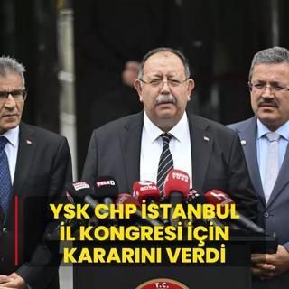 YSK CHP stanbul l Kongresi iin kararn verdi