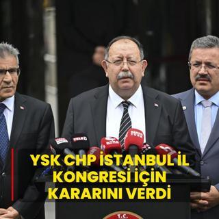 YSK CHP stanbul l Kongresi iin kararn verdi