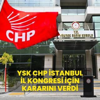 YSK CHP stanbul l Kongresi iin kararn verdi