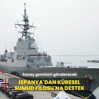 spanya'dan Kresel Sumud Filosu'na destek... Sava gemisi gnderilecek