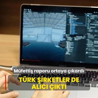 Mfetti raporu ortaya kard! Trk irketler de alc kt