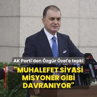 AK Parti Szcs mer elik'ten zgr zel'e tepki: Muhalefet siyasi misyoner gibi davranyor