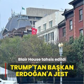 Trump'tan Bakan Erdoan'a Blair House jesti