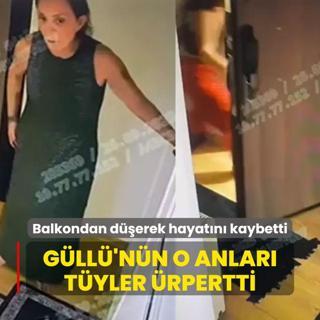 Balkondan derek hayatn kaybetmiti: arkc Gll'nn o anlar tyler rpertti