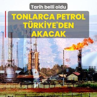 Tonlarca petrol Trkiye'den akacak! Tarih belli oldu