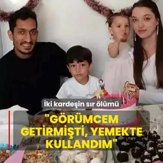 Kk kardeler zehirlenerek lmt: Grmcem el yapm sala getirmiti
