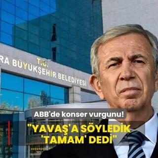 ABB'de konser vurgunu: Yava'a syledik, tamam dedi