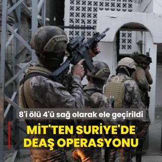 MT'ten Suriye'de DEA operasyonu! 8'i l 4' sa olarak ele geirildi