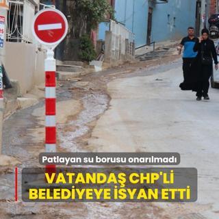 zmir'de patlayan su borusu onarlmad... Vatanda CHP'li belediyeye isyan etti