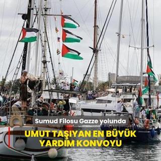 Umut Tayan En Byk Yardm Konvoyu: Sumud Filosu Gazze yolunda