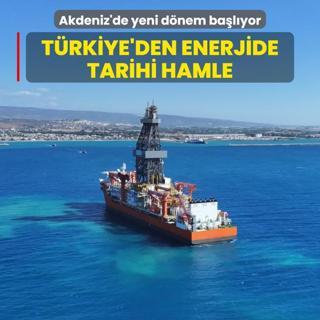 Akdeniz'de yeni dnem balyor! Trkiye'den enerjide tarihi hamle