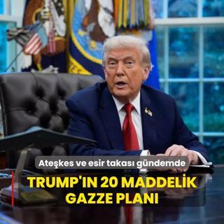 te Trump'n 20 maddelik Gazze Plan: Atekes ve esir takas gndemde