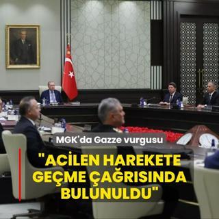 MGK'da Gazze vurgusu... Acilen harekete geme arsnda bulunuldu