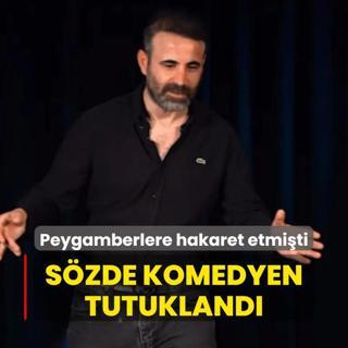 Peygamberlere hakaret etmiti... Szde komedyen tutukland